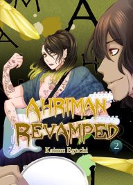 Title: Ahriman Revamped: Volume 2, Author: Kaimu Eguchi