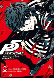 Title: Persona 5: Mementos Mission Volume 1, Author: Rokuro Saito