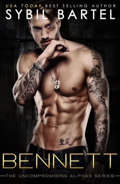 Bennett (The Uncompromising Alphas Series, #4)