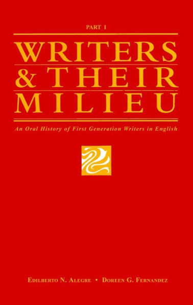 Writers and Their Milieu: An Oral History of First Generation Writers in English, Part 1