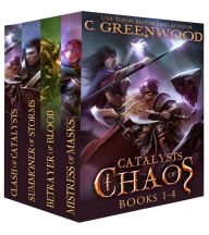 Title: Catalysts Of Chaos: Books 1-4, Author: C. Greenwood