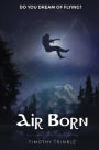 Air Born - Do You Dream of Flying?