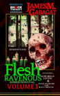 Flesh Ravenous: Zombie Survival -Volume 1