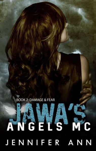 Damage & Fear (Jawa's Angels MC, #2)