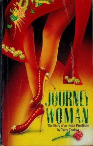 Title: Journeywoman; the Story of an Asian Prostitute, Author: Terry Tredrea