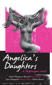 Title: Angelica's Daughters: A Dugtungan Novel, Author: Cecilia Manguerra Brainard