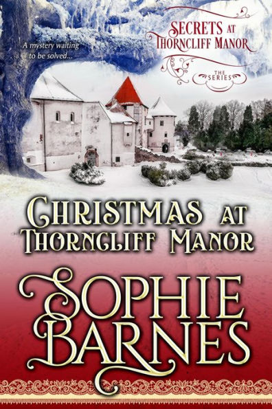 Christmas at Thorncliff Manor (Secrets at Thorncliff Manor #4)