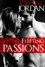 Fleeting Passions (Forbidden Passions, #3)