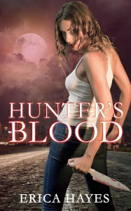 Title: Hunter's Blood (Hunter series, #1), Author: Erica Hayes