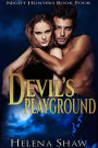 Devil's Playgound (Night Hunters, #4)
