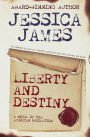 Liberty and Destiny (Heroes Through History, #3)