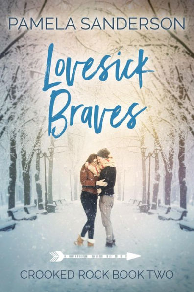 Lovesick Braves (Crooked Rock, #2)