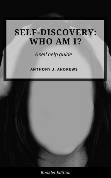 Self Discovery: Who Am I? (Self Help)