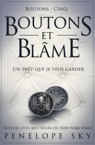 Title: Boutons et blâme, Author: Penelope Sky