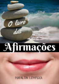 Title: O Livro das Afirmações, Author: Mafalda Lempicka