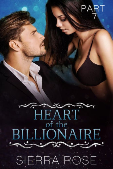 Heart of the Billionaire (Taming The Bad Boy Billionaire, #7)