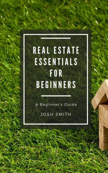 Real Estate Essentials for Beginners