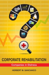 Title: Corporate Rehabilitation: Companies in Distress, Author: Herbert Sanciano