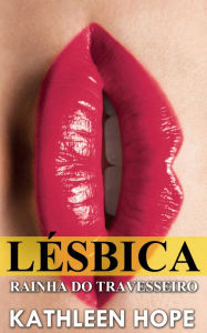 Title: Lésbica: Rainha do Travesseiro, Author: Kathleen Hope