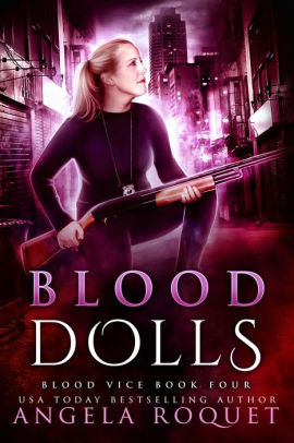 Blood Dolls (Blood Vice, #4)