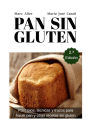 Pan Sin Gluten. Segunda Edición