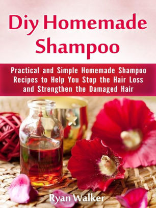Diy Homemade Shampoo: Practical and