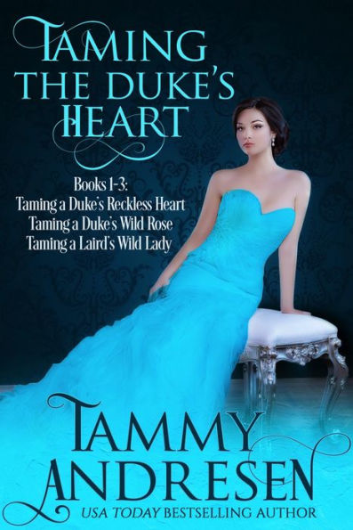 Taming the Duke's Heart (Taming the Duke's Heart Books 1-3)