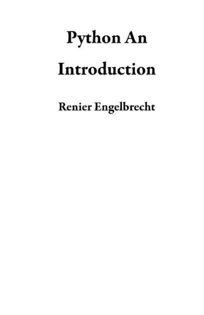 Python An Introduction by Renier Engelbrecht | eBook | Barnes & Noble®