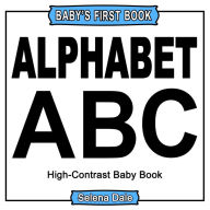 Title: Baby' First Book: Alphabet: High-Contrast Black And White Baby Book, Author: Selena Dale