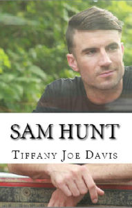 Title: Sam Hunt, Author: Tiffany Joe Davis