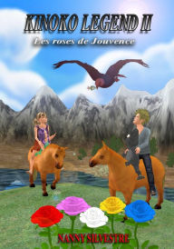 Title: Kinoko Legend II : les roses de Jouvence, Author: Nanny Silvestre