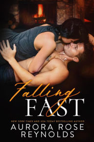 Title: Falling Fast, Author: Aurora Rose Reynolds