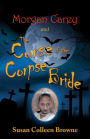 Morgan Carey and The Curse of the Corpse Bride (Morgan Carey Adventures, #1)