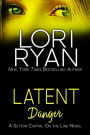 Latent Danger (Sutton Capital On the Line Series, #2)