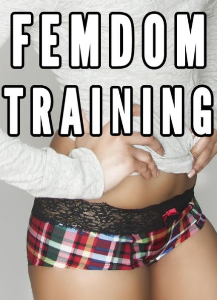 Femdom Training Bundle (Femdom Training of Submissive Males, Female Supremacy)