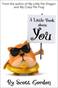 Title: A Little Book About You, Author: Scott Gordon