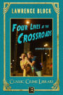 Four Lives at the Crossroads (The Classic Crime Library, #19)