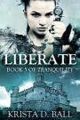 Liberate (Tranquility, #5)