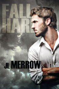 Title: Fall Hard, Author: JL Merrow