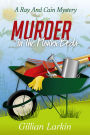 Murder In The Flower Beds (Ray And Cain Mysteries, #1)