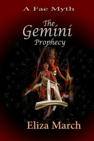Title: A Fae Myth - The Gemini Prophecy, Author: Eliza March