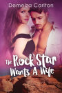 The Rock Star Wants A Wife (Romance Island Resort series, #5)
