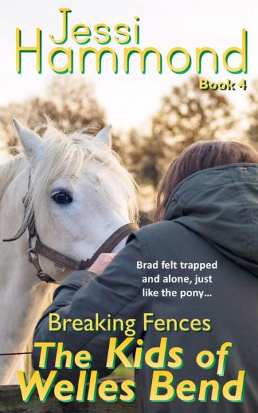 Breaking Fences (The Kids of Welles Bend, #4)