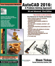 Title: AutoCAD 2016: A Problem-Solving Approach, 3D and Advanced, Author: Prof Sham Tickoo