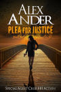 Plea For Justice (Action & Adventure - Special Agent Cruz, #3)