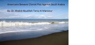 Title: Americans Beware! Zionist Plot Against Saudi Arabia, Author: DR. KHALID ABDULLAH TARIQ AL-MANSOUR