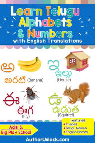 Title: Learn Telugu Alphabets & Numbers (Telugu for Kids, #1), Author: Aditi S.