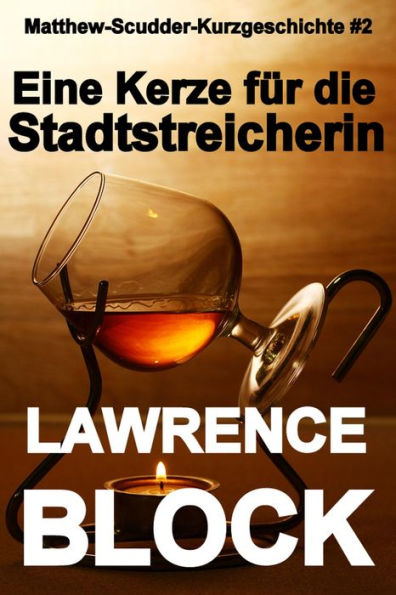 Eine Kerze für die Stadtstreicherin (Matthew Scudder Kurzgeschichten, #2)