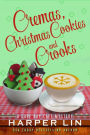 Cremas, Christmas Cookies, and Crooks (A Cape Bay Cafe Mystery, #6)