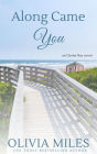 Along Came You (Oyster Bay, #2)